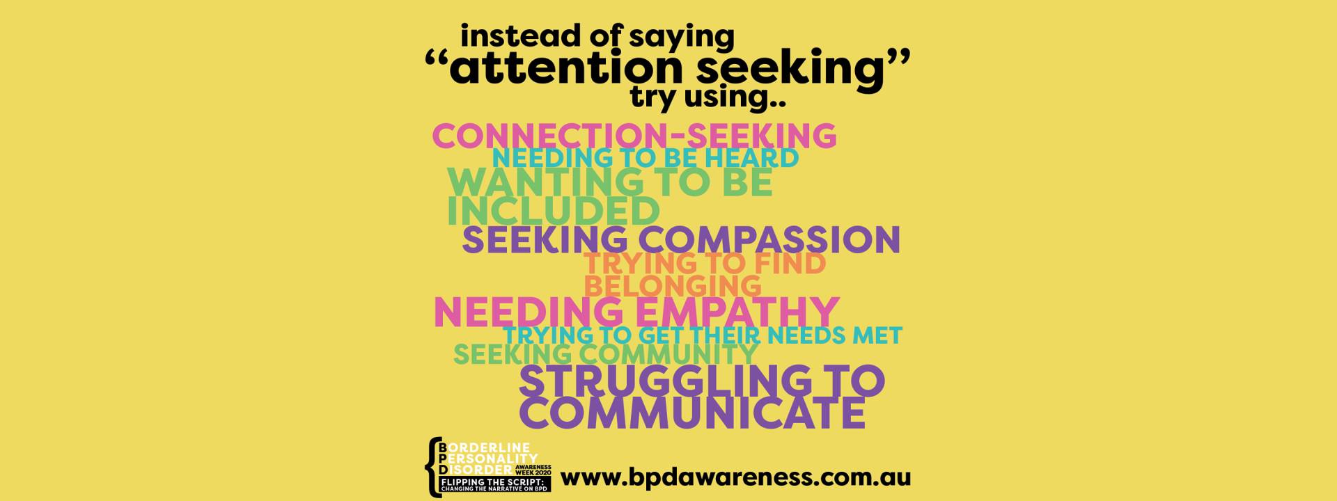 BPD Awareness Week - Not Attention Seeking